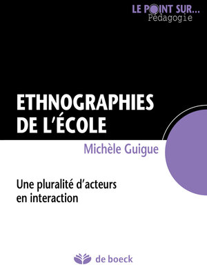 cover image of Ethnographies de l'école